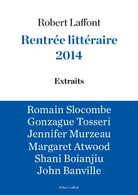 Extraits Rentrée littéraire Robert Laffont 2014