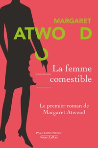 Margaret Atwood - La femme comestible.