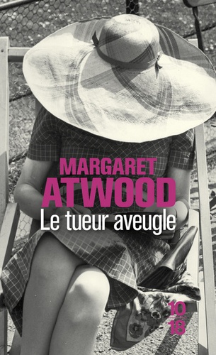 Margaret Atwood - Le tueur aveugle.