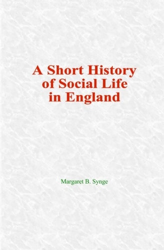 A Short History of  Social Life in England