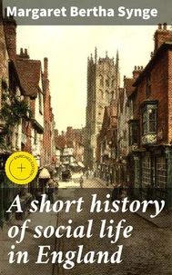A short history of social life in England