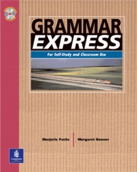 Margaret Bonner et Marjorie Fuchs - Grammar Express. For Self-Study And Classroom Use.