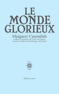 Margaret Cavendish - Le monde glorieux.