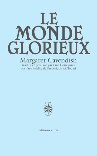 Margaret Cavendish - Le monde glorieux.