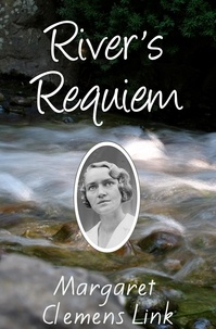  Margaret Clemens Link - River's Requiem.
