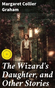 The Wizard's Daughter, and Other Stories