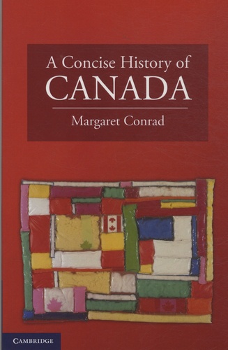 Margaret Conrad - A Concise History of Canada.