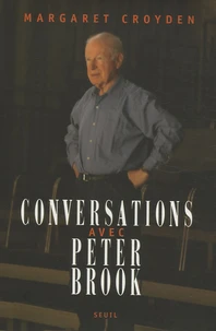 Conversations avec Peter Brook