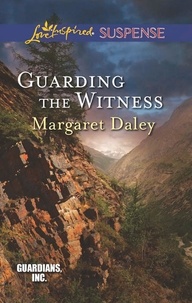 Margaret Daley - Guarding The Witness.