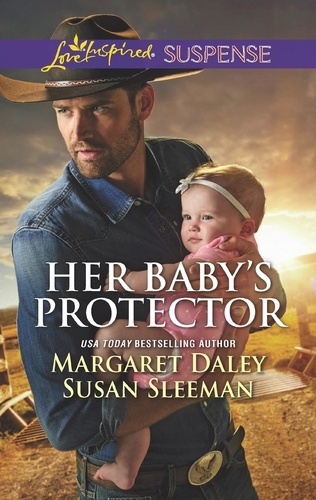Margaret Daley et Susan Sleeman - Her Baby's Protector - Saved by the Lawman / Saved by the SEAL.