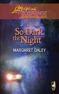 Margaret Daley - So Dark The Night.