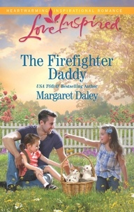 Margaret Daley - The Firefighter Daddy.