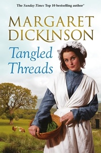 Margaret Dickinson - Tangled Threads.