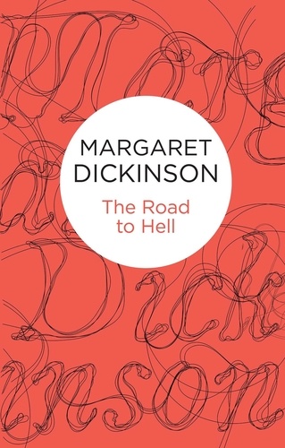 Margaret Dickinson - The Road to Hell.
