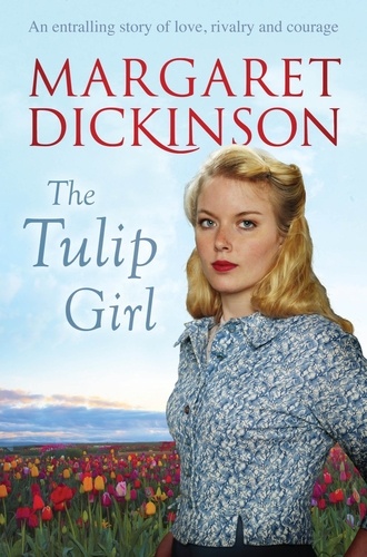 Margaret Dickinson - The Tulip Girl.