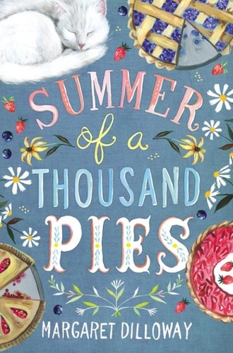 Margaret Dilloway - Summer of a Thousand Pies.