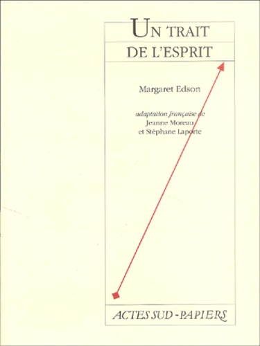 Margaret Edson - Un trait d'esprit.