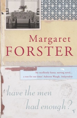 Margaret Forster - Have The Men Had Enough?.
