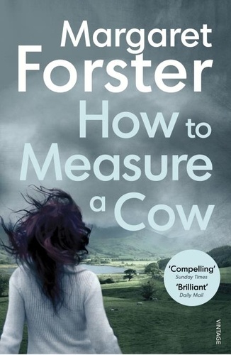 Margaret Forster - How to Measure a Cow.