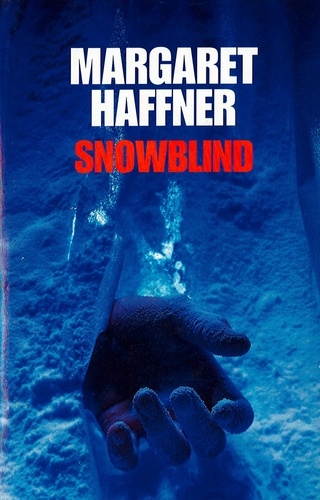 Margaret Haffner - Snowblind.
