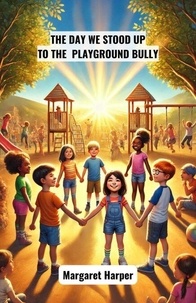 Ebook format pdf téléchargement gratuit The Day We Stood Up to the Playground Bully - Virtue Series 9798227412478 PDB PDF RTF par (French Edition)