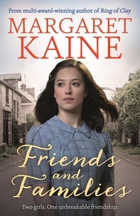 Margaret Kaine - Friends and Families.