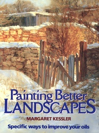Margaret Kessler - Painting Better Landscapes.