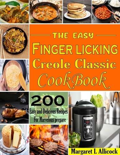  Margaret L Allicock - The Easy Finger Licking Creole Classic.