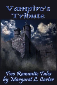 Vampire's Tribute: Two Romantic Tales