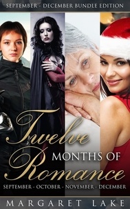  Margaret Lake - Twelve Months of Romance (September, October, November, December) - Twelve Months of Romance Boxed Set, #3.