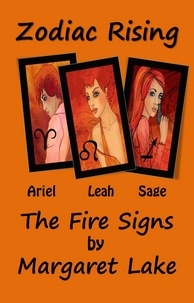  Margaret Lake - Zodiac Rising - The Fire Signs - Zodiac Rising, #3.