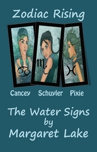  Margaret Lake - Zodiac Rising - The Water Signs - Zodiac Rising, #4.