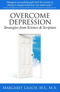 Overcome Depression: Strategies from Science &amp; Scripture