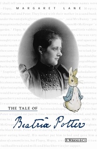 Margaret Lane - The Tale of Beatrix Potter - A Biography.