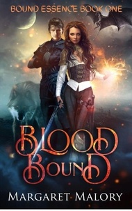  Margaret Malory - Blood Bound - Bound Essence, #1.