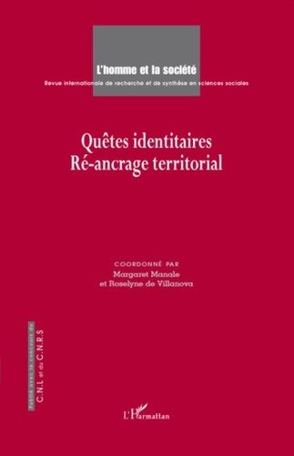 Margaret Manale et Roselyne de Villanova - L'Homme et la Société N°165-166, 2007/3-4 : Quêtes identitaires - Ré-ancrage territorial.