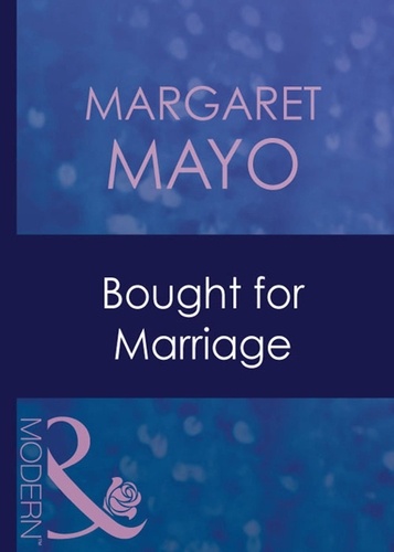 Margaret Mayo - Bought For Marriage.
