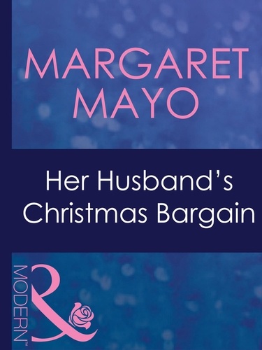 Margaret Mayo - Her Husband's Christmas Bargain.