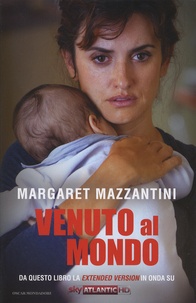 Margaret Mazzantini - Venuto al mondo.