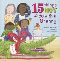 15 Things Not to Do with a Granny
