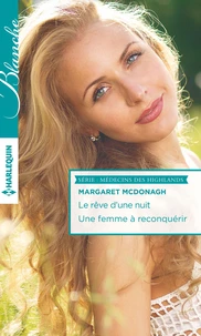 Le rêve d'une nuit ; Une femme à reconquérir