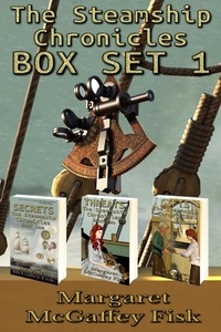  Margaret McGaffey Fisk - The Steamship Chronicles Box Set 1.