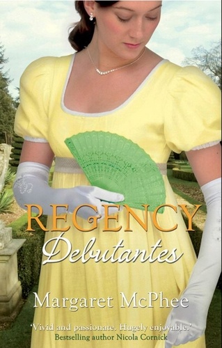 Margaret McPhee - Regency Debutantes - The Captain's Lady / Mistaken Mistress.