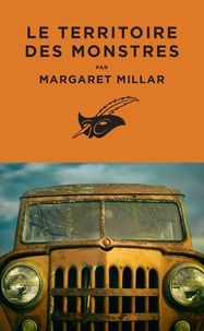 Margaret Millar - Le territoire des monstres.