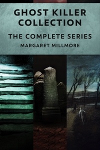  Margaret Millmore - Ghost Killer Collection: The Complete Series.