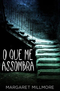 O Que Me Assombra