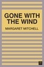 Margaret Mitchell - Gone with the Wind.