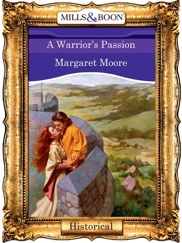 Margaret Moore - A Warrior's Passion.