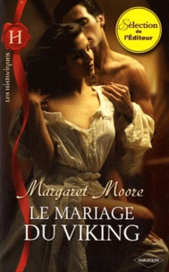 Margaret Moore - La mariage du viking.