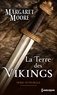 Margaret Moore - La terre des Vikings - Série Intégrale.